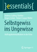 Cover: Selbstgewiss ins Ungewisse - Springer VS