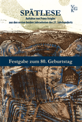 Cover: SP&Auml;TLESE. Aufs&auml;tze aus den ersten beiden Jahrzehnten des 21. Jahrhunderts - Verlag f&uuml;r Geschichte und Kultur