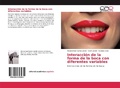 Cover: Interacci&oacute;n de la forma de la boca con diferentes variables - Editorial Acad&eacute;mica Espa&ntilde;ola