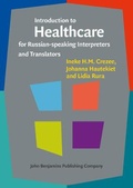 Cover: Introduction to Healthcare for Russian-speaking Interpreters and Translators - John Benjamins Publishing Co