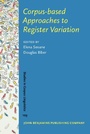 Cover: Corpus-based Approaches to Register Variation - John Benjamins Publishing Co