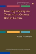 Cover: Growing Sideways in Twenty-first Century British Culture - John Benjamins Publishing Company