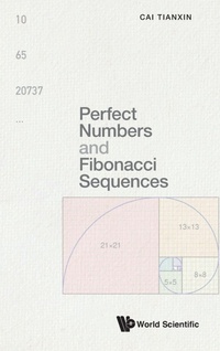 Enlarge image Cover: Perfect Numbers And Fibonacci Sequences - World Scientific Publishing Co Pte Ltd