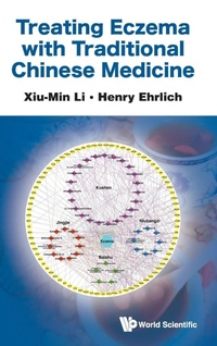 Abbildung von: Treating Eczema With Traditional Chinese Medicine - World Scientific Publishing Co Pte Ltd