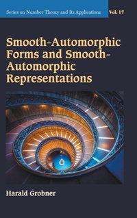 Enlarge image Cover: Smooth-automorphic Forms And Smooth-automorphic Representations - World Scientific Publishing Co Pte Ltd