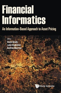 Enlarge image Cover: Financial Informatics: An Information-based Approach To Asset Pricing - World Scientific Publishing Co Pte Ltd