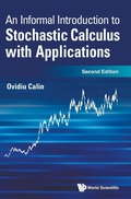 Cover: Informal Introduction To Stochastic Calculus With Applications, An - World Scientific Publishing Co Pte Ltd