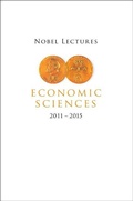 Cover: Nobel Lectures In Economic Sciences (2011-2015) - World Scientific Publishing Co Pte Ltd