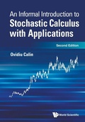 Cover: Informal Introduction To Stochastic Calculus With Applications, An - World Scientific Publishing Co Pte Ltd