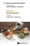 Cover: Evidence-based Clinical Chinese Medicine - Volume 28: Endometriosis - World Scientific Publishing Co Pte Ltd