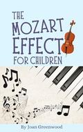 Cover: The Mozart Effect For Children - Royce Publishing