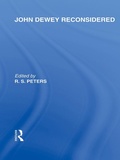 Cover: John Dewey reconsidered (International Library of the Philosophy of Education Volume 19) - Routledge