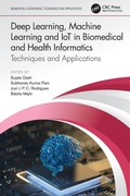 Cover: Deep Learning, Machine Learning and IoT in Biomedical and Health Informatics - CRC Press