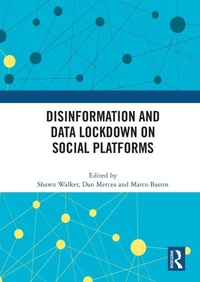 Enlarge image Cover: Disinformation and Data Lockdown on Social Platforms - Routledge