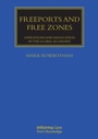 Cover: Freeports and Free Zones - Informa Law