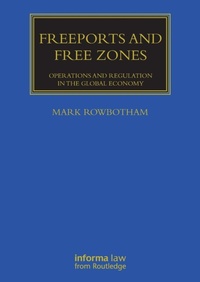 Abbildung von: Freeports and Free Zones - Informa Law
