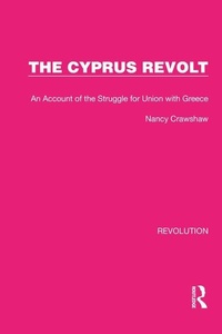 Enlarge image Cover: The Cyprus Revolt - Routledge