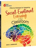 Cover: Effective Strategies for Integrating Social-Emotional Learning in Your Classroom - Shell Educational Publishing