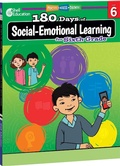 Cover: 180 Days (TM): Social-Emotional Learning for Sixth Grade - Shell Educational Publishing