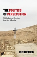 Cover: The Politics of Persecution - Baylor University Press