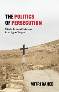 Abbildung von: The Politics of Persecution - Baylor University Press