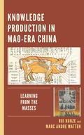 Cover: Knowledge Production in Mao-Era China - Lexington Books