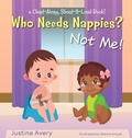 Cover: Who Needs Nappies? Not Me! - Suteki Creative