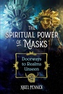 Cover: The Spiritual Power of Masks - Destiny Books