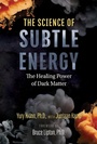 Cover: The Science of Subtle Energy - Park Street Press