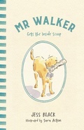 Cover: Mr Walker Gets the Inside Scoop - Penguin eBooks
