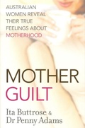 Cover: Motherguilt - Penguin eBooks