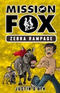 Cover: Zebra Rampage: Mission Fox Book 5 - Penguin eBooks