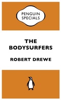Cover: The Bodysurfers: Penguin Special - Penguin eBooks