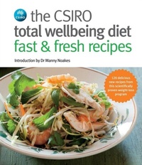 Enlarge image Cover: CSIRO Total Wellbeing Diet Fast & Fresh Recipes - Penguin eBooks