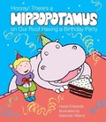 Cover: Hooray! There's a Hippopotamus On Our Roof Having a Birthday Party - Penguin eBooks
