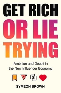 Abbildung von: Get Rich or Lie Trying - Atlantic Books