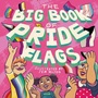 Cover: The Big Book of Pride Flags - Jessica Kingsley Publishers