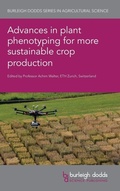 Cover: Advances in Plant Phenotyping for More Sustainable Crop Production - Burleigh Dodds Science Publishing Limited