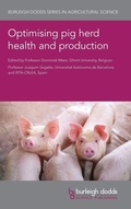 Cover: Optimising Pig Herd Health and Production - Burleigh Dodds Science Publishing Limited