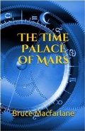 Cover: The Time Palace of Mars - Aldwick Publishing