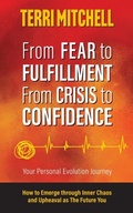 Cover: From Fear to Fulfillment. From Crisis to Confidence. - Terri Mitchell
