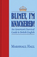 Cover: Blimey, I'm Knackered! - Imbrifex Books