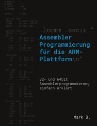 Abbildung von: Assembler Programmierung für die ARM-Plattform - BoD - Books on Demand