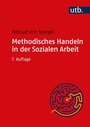Bild: Methodisches Handeln in der Sozialen Arbeit - UTB