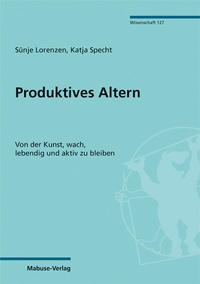 Abbildung von: Produktives Altern - Mabuse
