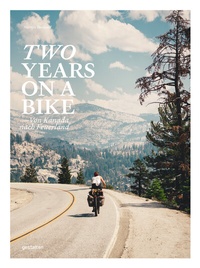 Abbildung von: Two Years On A Bike - Die Gestalten Verlag