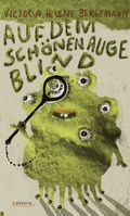 Cover: Auf dem sch&ouml;nen Auge blind - Lektora GmbH