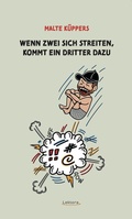 Cover: Wenn zwei sich streiten, kommt ein Dritter dazu - Lektora GmbH