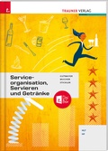 Cover: Serviceorganisation, Servieren und Getr&auml;nke + TRAUNER-DigiBox - Trauner Verlag