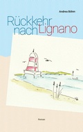 Cover: R&uuml;ckkehr nach Lignano - myMorawa von Dataform Media GmbH